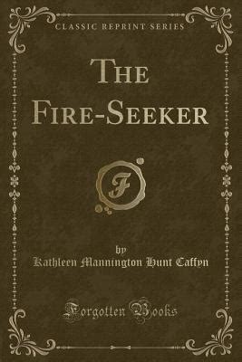fire seeker classic reprint kathleen mannington Epub